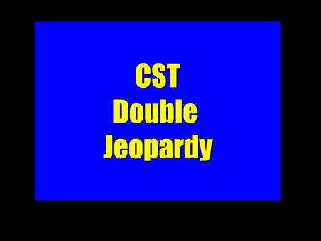 CSTDoubleJeopardy $200 $400 $600 600 $600 $600 $600 $800 800 $800 800 $1000 NuclearChemistry Organic and Not? “I’ll Tke my Chances”Thermo-dynamics “I.