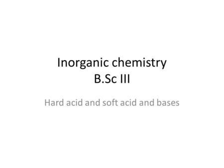 Inorganic chemistry B.Sc III