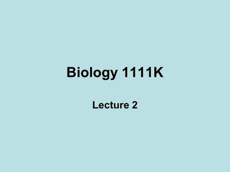 Biology 1111K Lecture 2. Slide 2 - particles Slide 3 – particle charge.