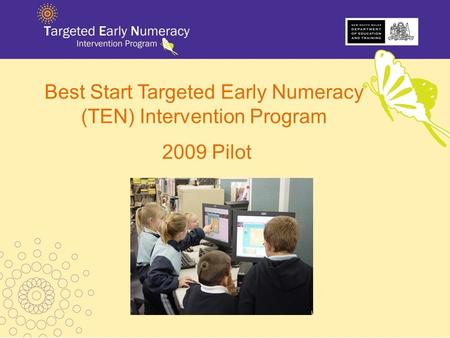 Best Start Targeted Early Numeracy (TEN) Intervention Program 2009 Pilot.