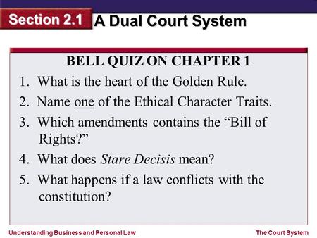 BELL QUIZ ON CHAPTER 1 What is the heart of the Golden Rule.