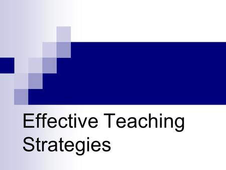 Effective Teaching Strategies. Session One Overview Activities Reflection.