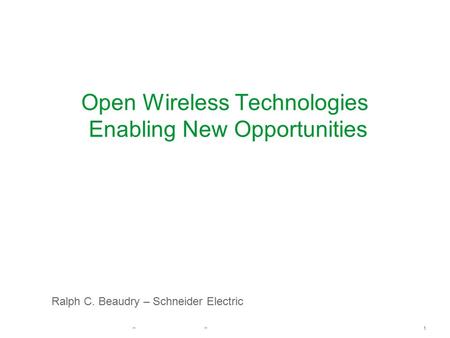 Open Wireless Technologies Enabling New Opportunities