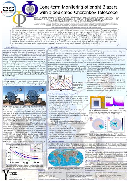 Long-term Monitoring of bright Blazars with a dedicated Cherenkov Telescope T. Bretz 1, M. Backes², I. Braun³, D. Neise², W. Rhode², K.Mannhein 1, F. Pauss³,