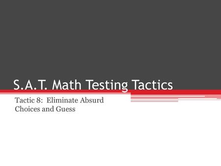 S.A.T. Math Testing Tactics