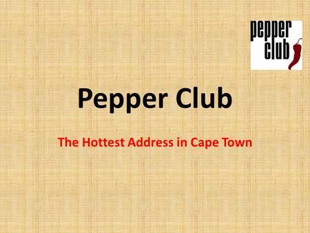 Pepper Club The Hottest Address in Cape Town. The Investment Consists of: An apartment (Sectional Title Ownership) A furniture pack by a leading hotel.