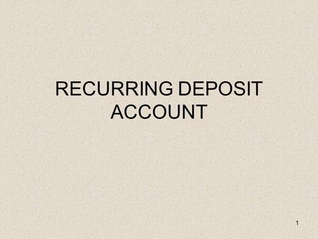 RECURRING DEPOSIT ACCOUNT