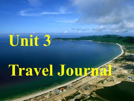 Unit 3 Travel Journal insist on/upon doing 坚持做某事 insist on one’s doing insist that … Eg. I’ll go with you if you insist. They insisted on talking.