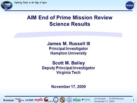 1 November 17, 2009 Jim Russell - EOPM Review GATS James M. Russell III Principal Investigator Hampton University Scott M. Bailey Deputy Principal Investigator.