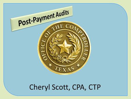 Cheryl Scott, CPA, CTP. 2 OVERVIEW Intent to Audit Questionnaire Entrance Interview Planning Phase 3.