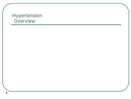 1 Hypertension Overview. 2 Leading Risks For Death (World Health Organization 2002) 3 5 4 2 1 Cholesterol Alcohol HYPERTENSION Tobacco use Overweight.