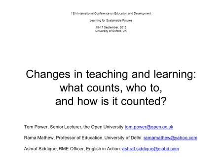 Changes in teaching and learning: what counts, who to,