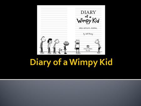  Student level: Form 1  Class duration: 45 minutes  Language focus: writing diary entries, recalling events in first person narrative.