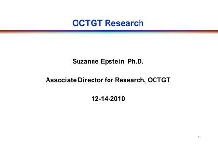 Associate Director for Research, OCTGT