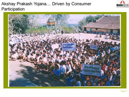 Page 1 Akshay Prakash Yojana… Driven by Consumer Participation.