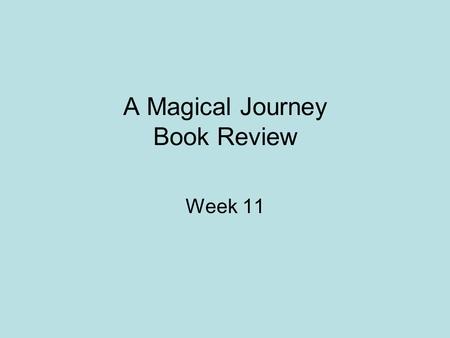 A Magical Journey Book Review