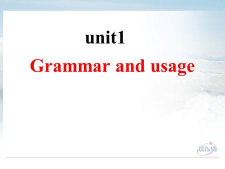 Unit1 Grammar and usage.