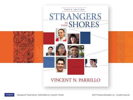 Strangers to These Shores, Tenth Edition by Vincent N. Parrillo