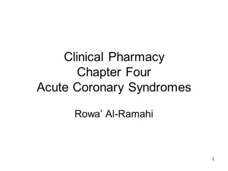 Clinical Pharmacy Chapter Four Acute Coronary Syndromes