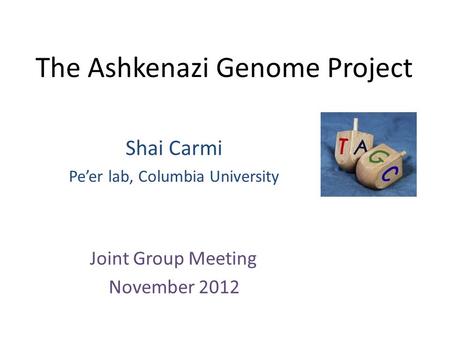 The Ashkenazi Genome Project