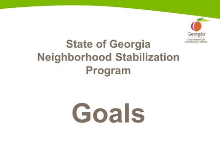 State of Georgia Neighborhood Stabilization Program Goals.