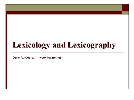 Lexicology and Lexicography