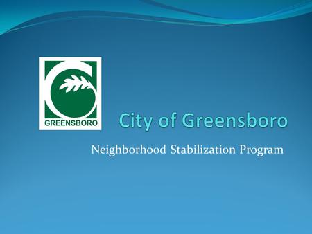 Neighborhood Stabilization Program. NSP Program Basics Established under the Housing & Economic Recovery Act of 2008 (not ARRA) Based on CDBG regulations.