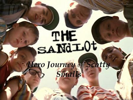 Hero Journey of Scotty Smalls