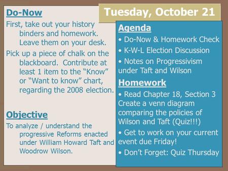 Tuesday, October 21 Do-Now Agenda Homework Objective