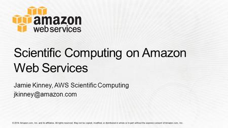 Jamie Kinney, AWS Scientific Computing