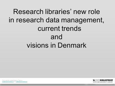 Filip Kruse and Jesper Boserup Thestrup and Research libraries’