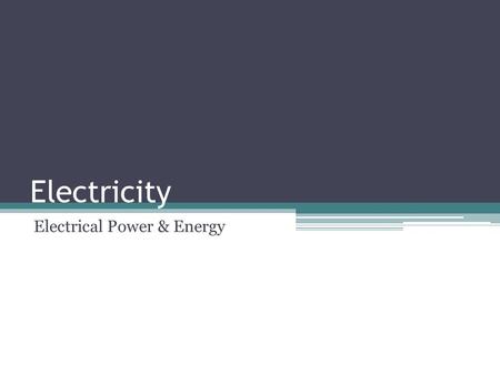 Electricity Electrical Power & Energy. Electrical Energy Every major appliance sold in Canada has either an “Energy Star” or “EnerGuide” label. Shows.