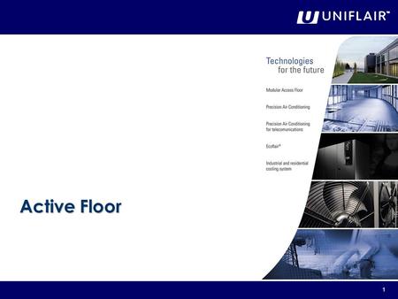 1 Active Floor. 2 General information 3 Active floor layout Main points: EC fan Blades Grilles.