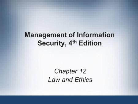 Management of Information Security, 4th Edition