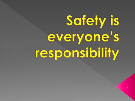 1.  Safety Vision › Think Safety ● Act Safely  Safety Mission › Create a physically and psychologically safe and secure learning environment for staff.