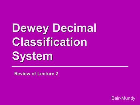 Dewey Decimal Classification System