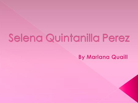 Selena Quintanilla Perez