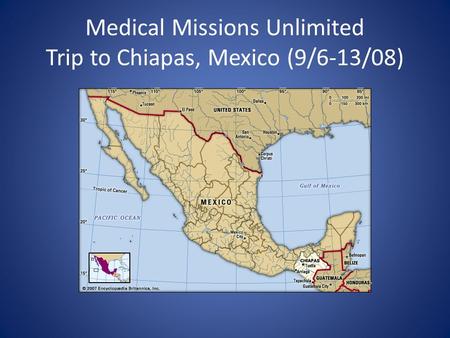 Medical Missions Unlimited Trip to Chiapas, Mexico (9/6-13/08)