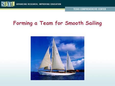 Forming a Team for Smooth Sailing. Phases of the Systemic Work Phase I: Understanding the System Phase II: Analyzing the System Phase III: Planning Action.