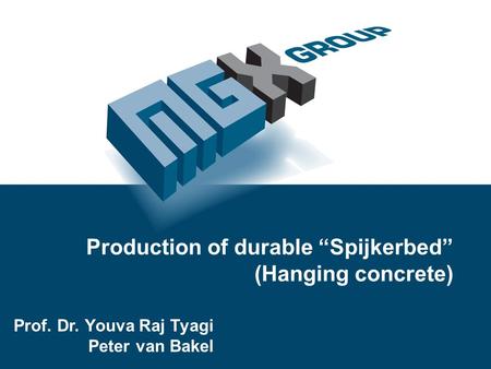 Production of durable “Spijkerbed” (Hanging concrete)