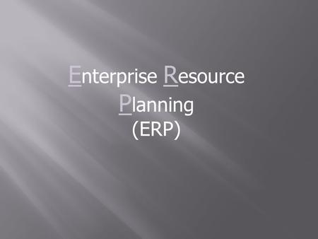 Enterprise Resource Planning