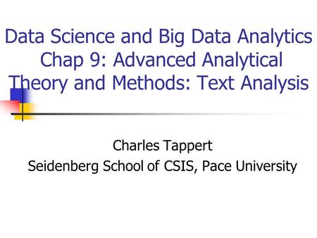 Charles Tappert Seidenberg School of CSIS, Pace University