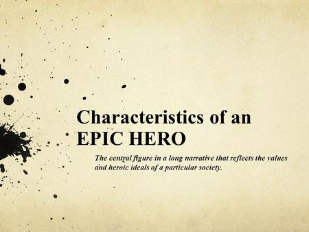 Characteristics of an EPIC HERO