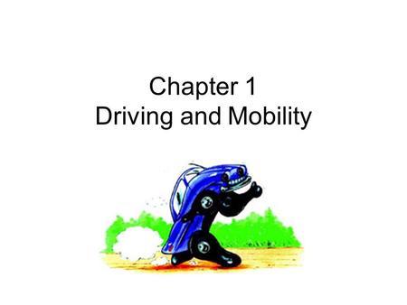 Chapter 1 Driving and Mobility