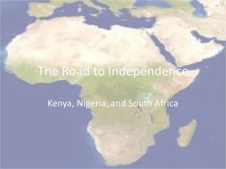 The Road to Independence