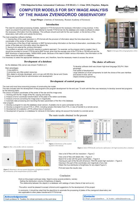 COMPUTER MODELS FOR SKY IMAGE ANALYSIS OF THE INASAN ZVENIGOROD OBSERVATORY Sergei Pirogov ( Institute of Astronomy, Russian Academy of Sciences) VIIth.