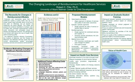 The Changing Landscape of Reimbursement for Healthcare Services The Necessity for Changes in Reimbursement Models Politicians and economists agree that.