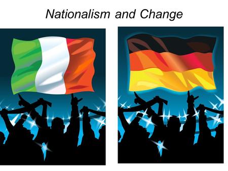 Nationalism and Change. The Congress of Vienna Austria, Russia, United Kingdom, Prussia European diplomats met to devise peace settlements Balance of.