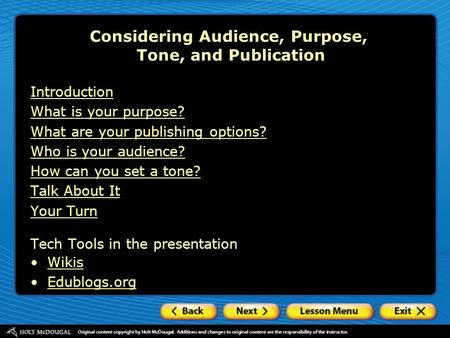 Considering Audience, Purpose, Tone, and Publication Introduction What is your purpose? What are your publishing options? Who is your audience? How can.