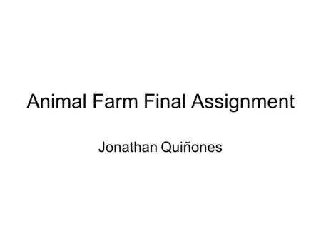 Animal Farm Final Assignment